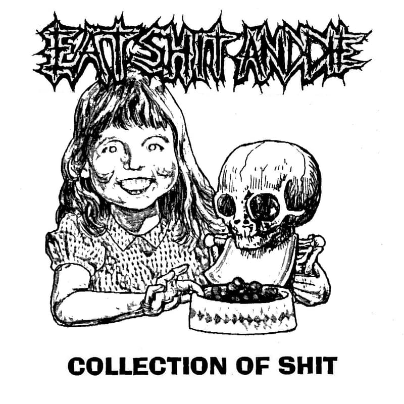 Eat Shit and Die