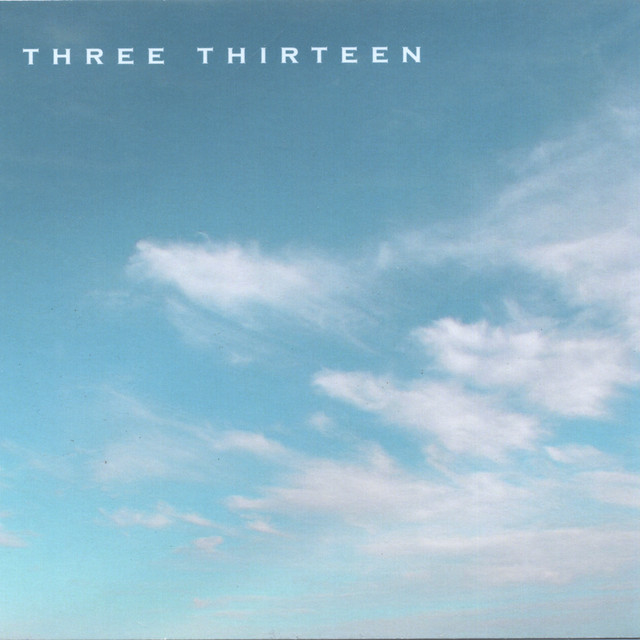 Three Thirteen