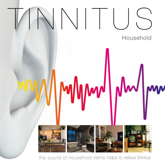 Household: The Sound of Household Items to Relieve Tinnitus