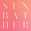 Sunbather: 10th Anniversary Remix / Remaster