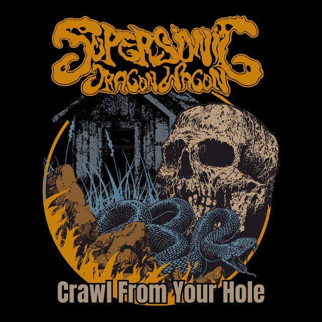 Crawl From Your Hole