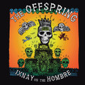 Ixnay On The Hombre