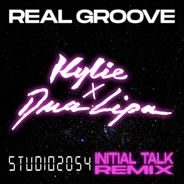 Real Groove (feat. Dua Lipa - Studio 2054 Initial Talk Remix)