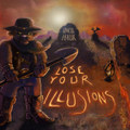 Lose Your Illusions