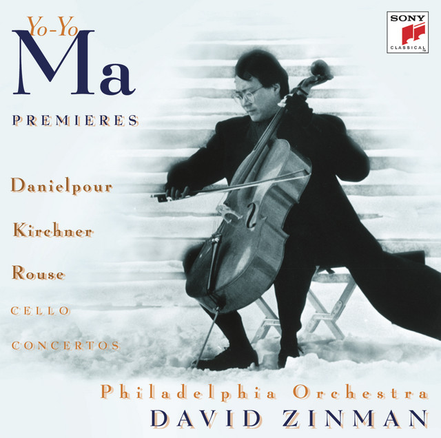 Premiers - Concertos for Violoncello and Orchestra by Danielpour, Kirchner & Rouse (Remastered)