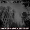 Hooked And I'm Bleeding