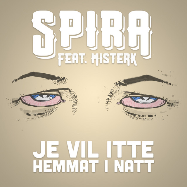 Je Vil Itte Hemmat I Natt