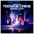 Adrian Lux - Teenage Crime (MORRILL Edit)